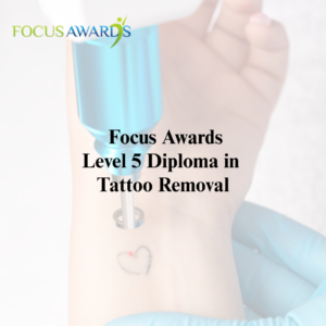Level 5 Diploma in Tattoo Removal